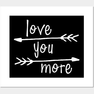 Love You More Posters and Art